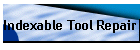 Indexable Tool Repair